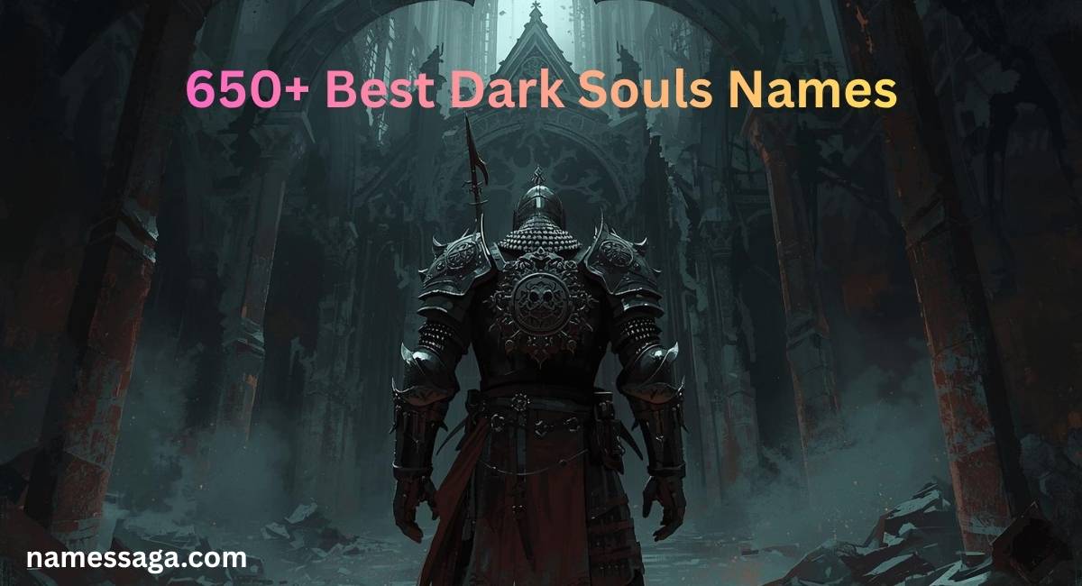 best-dark-souls-names