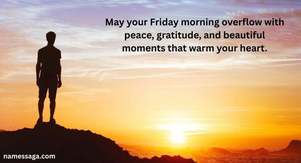 Heartfelt Friday Morning Wishes