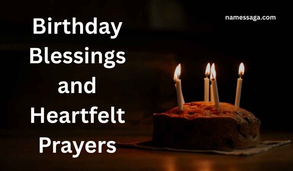 Birthday Blessings and Heartfelt Prayers
