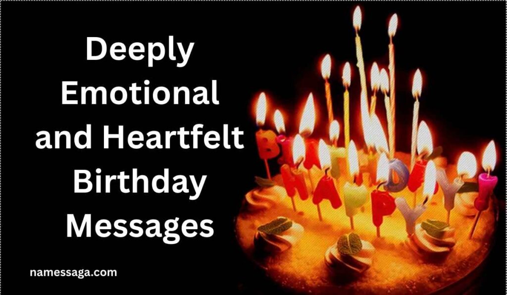 Deeply Emotional and Heartfelt Birthday Messages
