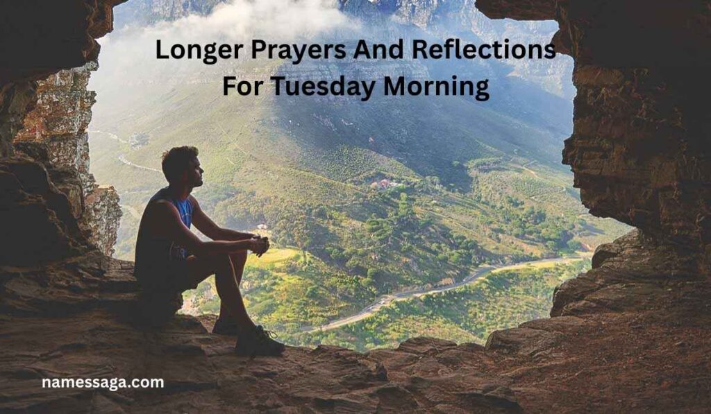 Longer Prayers And Reflections For Tuesday Morning