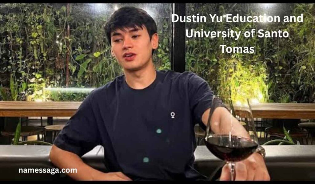 Dustin Yu Education and University of Santo Tomas