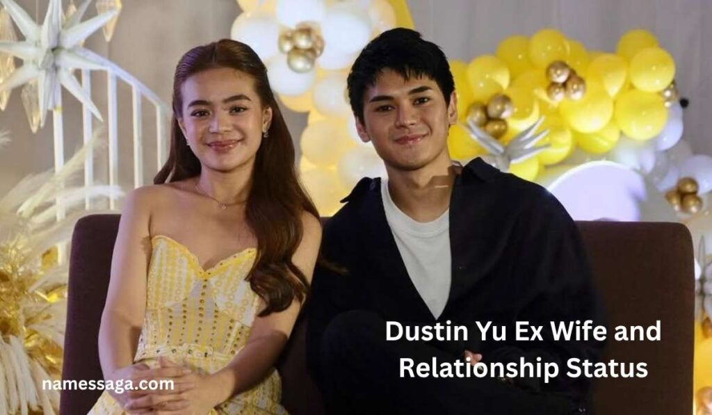 Dustin Yu Ex Wife and Relationship Status